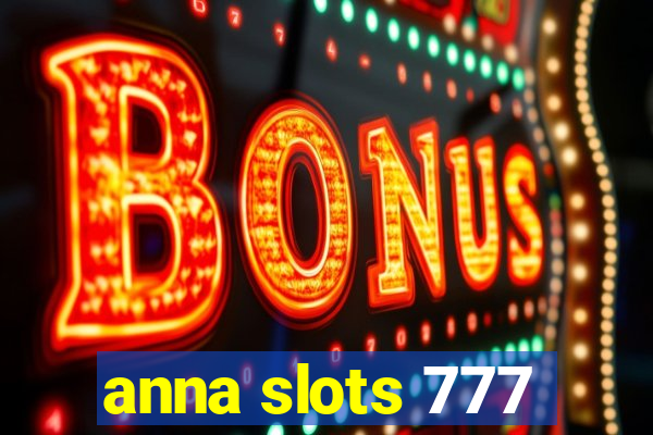 anna slots 777